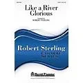 Shawnee Press Like a River Glorious SATB arranged by Robert Sterling Standard