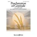 Shawnee Press Proclamation of Gratitude SATB composed by Mark Austin Standard