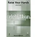 Shawnee Press Raise Your Hands SAB composed by Heather Sorenson Standard