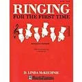 Shawnee Press Ringing for the First Time Handbell Method (3 Octaves of Handbells) HANDBELLS (2-3) by D. L. McKechnie Standard