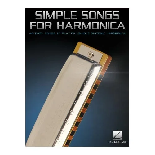 Simple Songs for Harmonica 40 Easy Songs to Play on 10-hole Harmonica