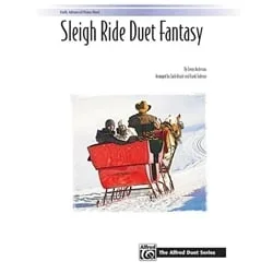 Sleigh Ride Duet Fantasy – 1 Piano 4 Hands