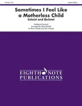 Sometimes I Feel Like a Motherless Child – Trumpet and Brass Quintet