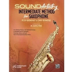 Sound Artistry Intermediate Method for Saxophone