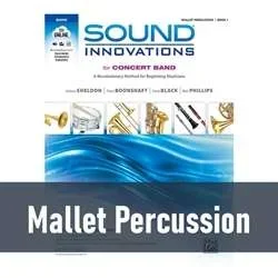 Sound Innovations for Concert Band – Mallet Percussion (Book 1)