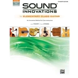 Sound Innovations for Elementary Class Guitar – Student Edition
