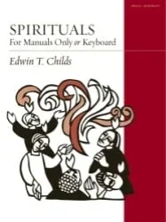 Spirituals for Manuals Only or Keyboard – Organ