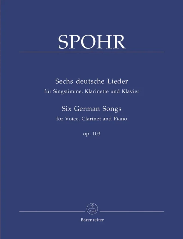 Spohr: 6 German Songs for High Voice, Clarinet & Piano