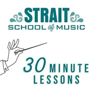 Strait School of Music – One Month of 30 Minute Lessons