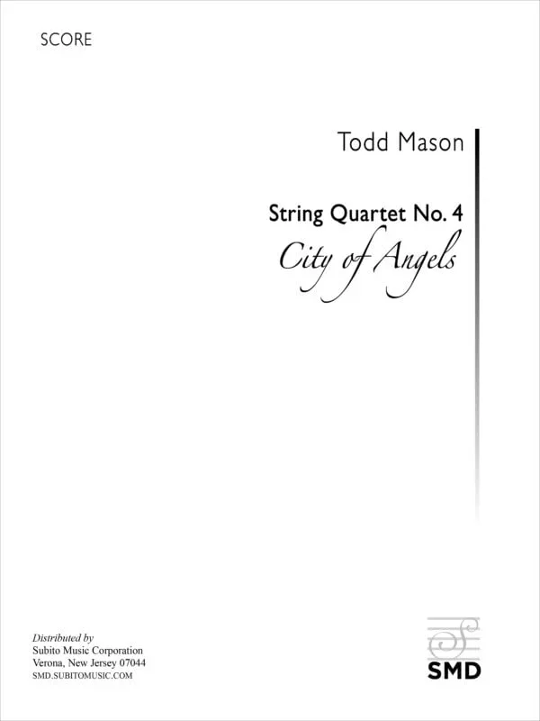 T. Mason: String Quartet No. 4 ( “City of Angels “)