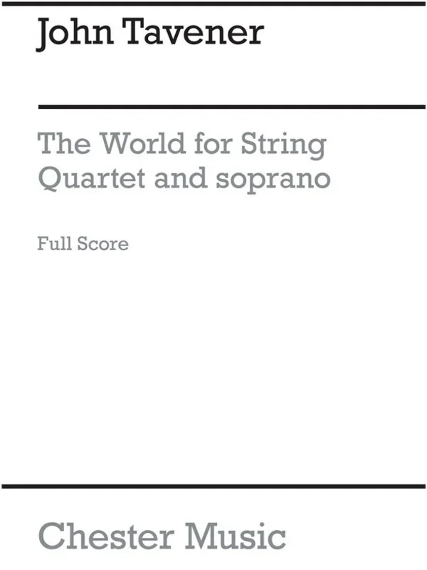 Tavener The World Soprano/Str Qrt(Arc)