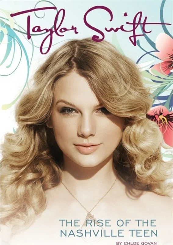 Taylor Swift Rise Of The Nashville Teen
