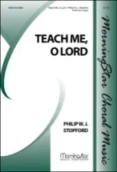 Teach Me, O Lord – SATB