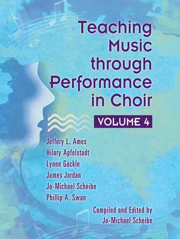 Teaching Music through Performance in Choir – Volume 4