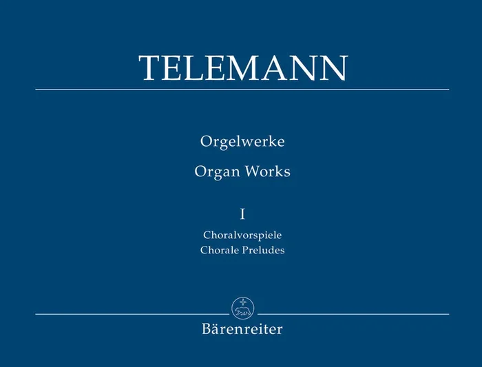 Telemann: Organ Works – Book 1: Chorale Preludes