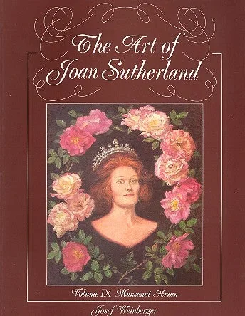 The Art of Joan Sutherland – Volume 9 (Massenet Arias)