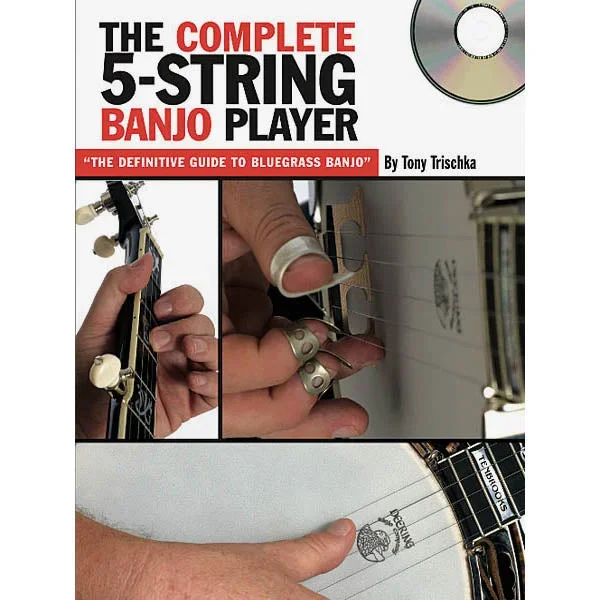 The Complete 5-String Banjo Player-The Definitive Guide to Bluegrass Banjo