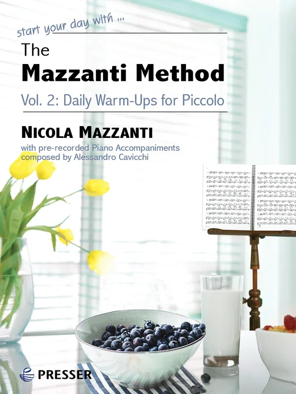 The Mazzanti Method: Daily Warm-Ups for Piccolo – Volume 2