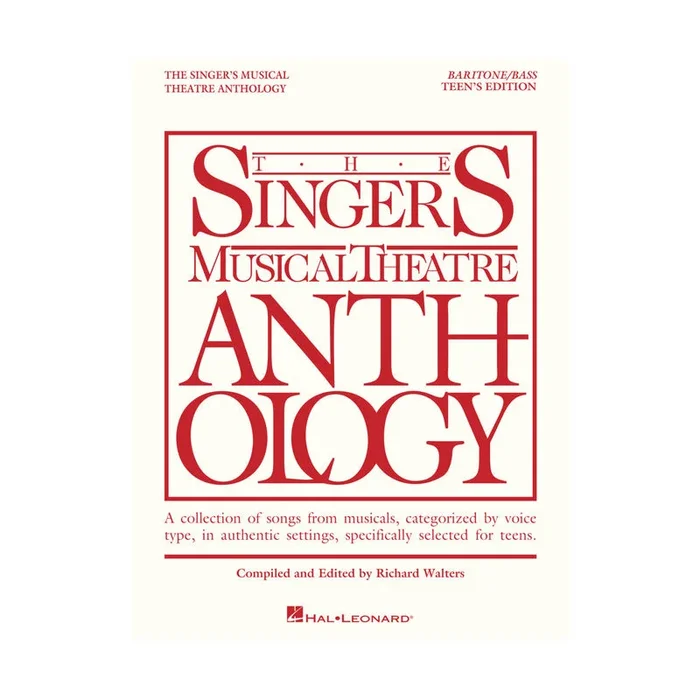 The Singer’s Musical Theatre Anthology – Teen’s Edition (Baritone/Bass)
