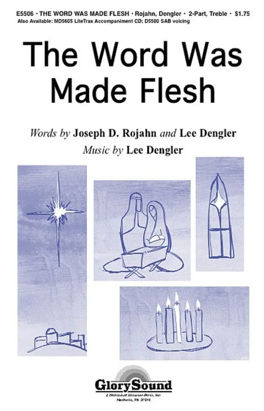The Word Was Made Flesh 2-Part Treble Book