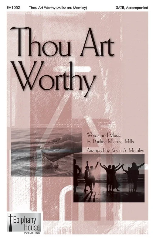 Thou Art Worthy SATB (Octavo)