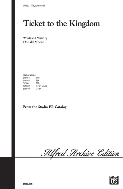 Ticket To The Kingdom SATB