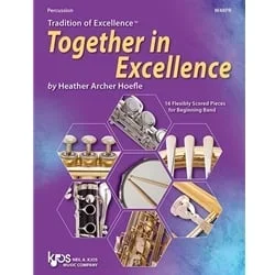 Tradition of Excellence: Together In Excellence – Percussion