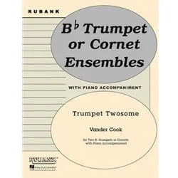 Trumpet Twosome – Trumpet (or Cornet) Duet and Piano