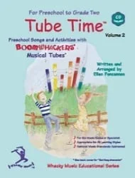 Tube Time, Volume 2 Preschool to 2nd Grade – Boomwhackers