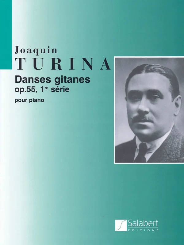 Turina: Danses Gitanes, Op. 55 – Volume 1