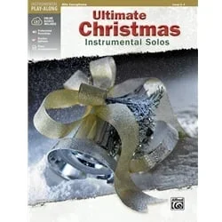 Ultimate Christmas Instrumental Solos – Alto Sax