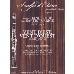 Vent d’Est, Vent d’Ouest – Clarinet Choir with Treble Choir (Voices)