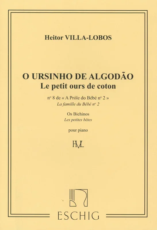Viila-Lobos: “O Ursinho de Algodão ” from A Próle do Bébé, 2nd Series