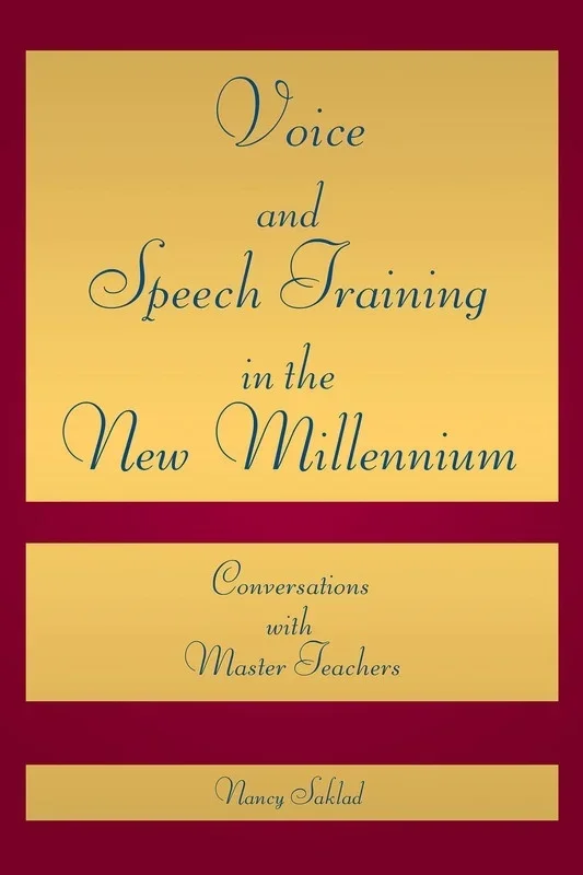 Voice And Speech Training In The New Millennium (Softcover Book)