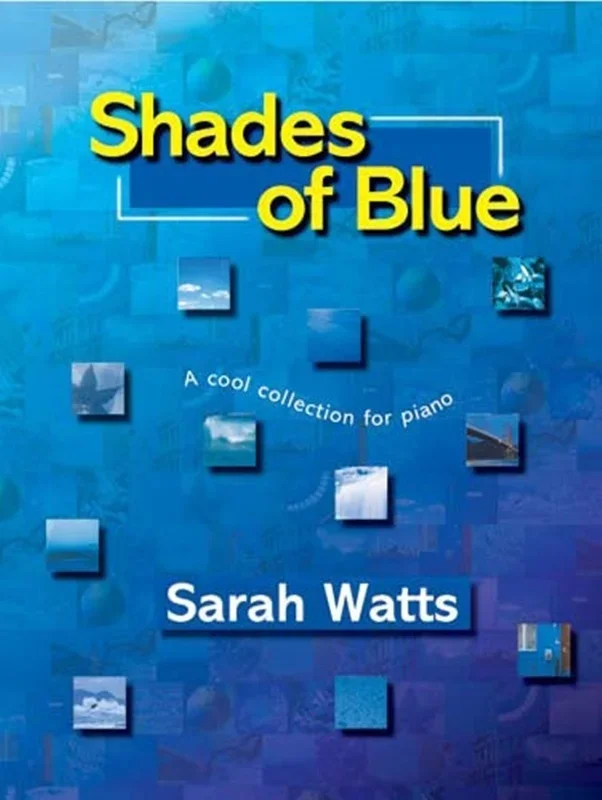 Watts – Shades Of Blue A Cool Collection For Piano Softcover Book (Piano)