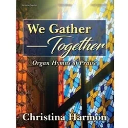 We Gather Together – Organ