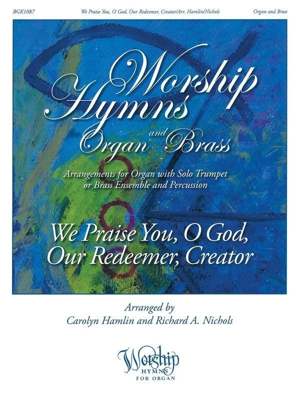 We Praise You O God Our Redeemer Creator Brass/Organ (Music Score/Parts)