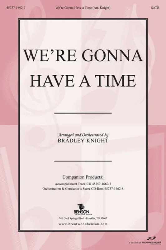 Were Gonna Have A Time SATB