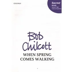 When Spring Comes Walking – SSAATTBB