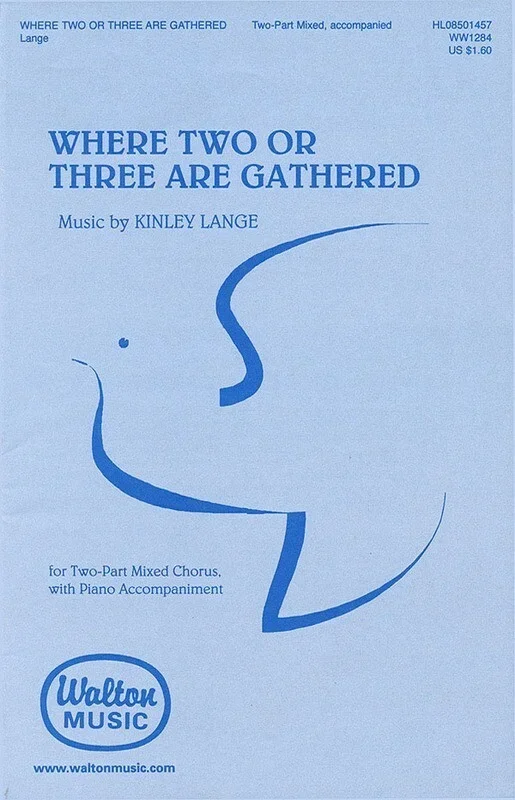 Where Two Or Three Are Gathered (Octavo)