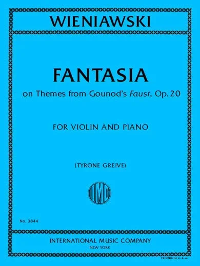 Wieniawski: Fantaisie brillante sur “Faust “, Op. 20